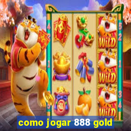 como jogar 888 gold